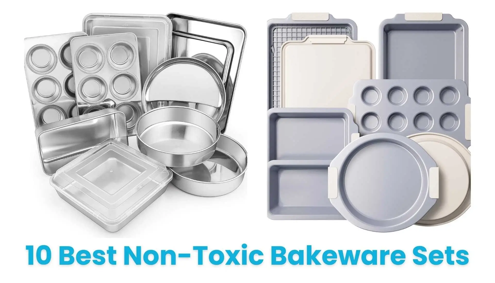 10 Best Non-Toxic Bakeware Sets