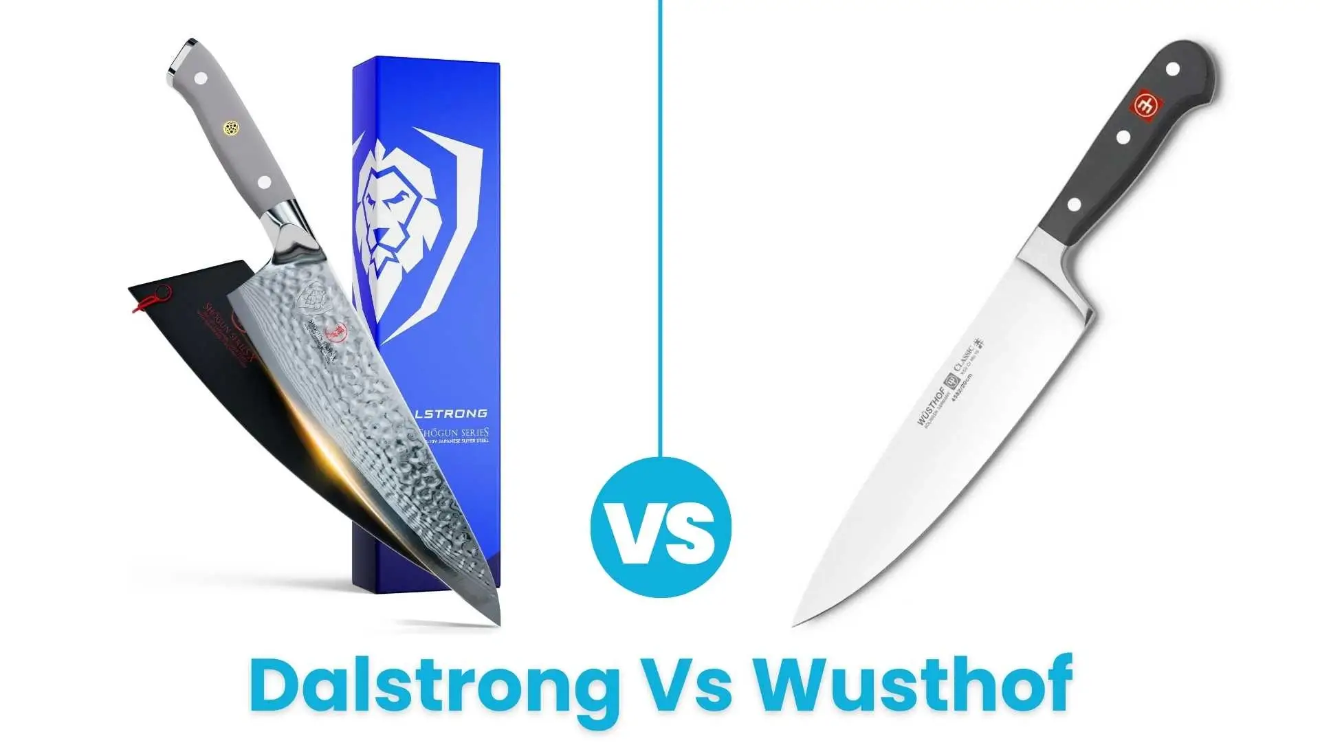 Dalstrong Vs Wusthof